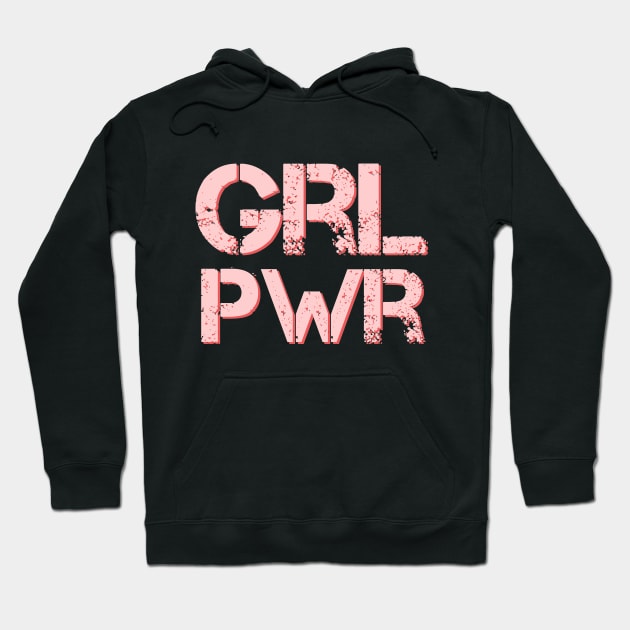 Grl Pwr - Girl Power - Minimal Feminist Typography Hoodie by StudioGrafiikka